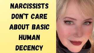Narcissists Don’t Care about Basic Human Decency