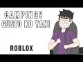 CAMPING? GUSTO KO YAN | A NORMAL CAMPING STORY ROBLOX