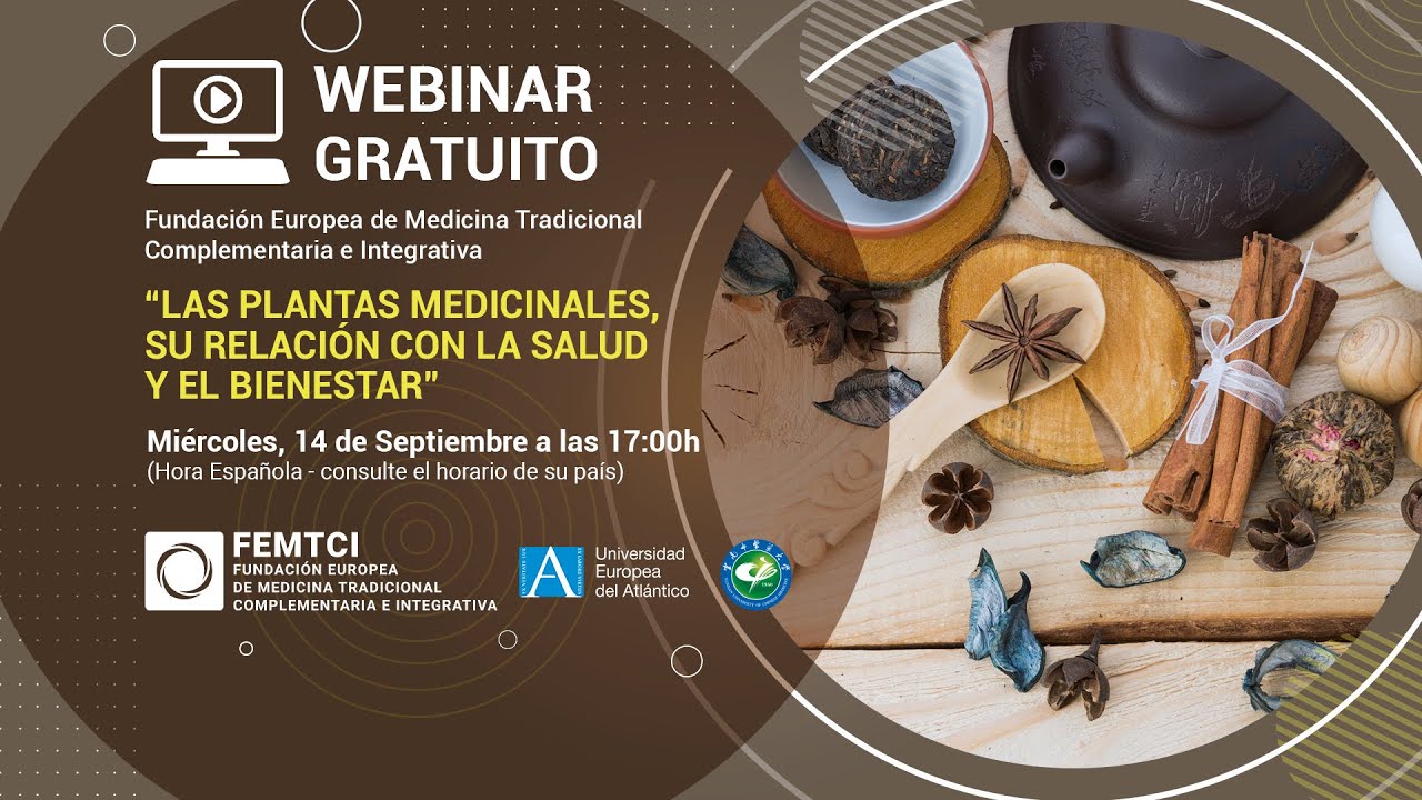 Webinar -  "Las plantas medicinales, su relación con la salud y el bienestar"