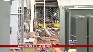 EXCLUSIVE: Inmate Describes Explosion