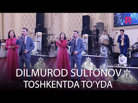 DIlmurod Sultonov — Toshkentda to'yda
