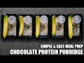 Chocolate Protein Oats&#39; Meal Prep | 565 Calories &amp; 35g Protein (5+ Meals)