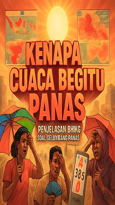 😱 Ternyata Ini 3 Penyebab Cuaca Panas Banget Menurut BMKG❗#faktaunik #bmkg #summer