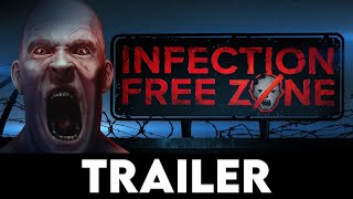 INFECTION FREE ZONE - Official Story Intro Trailer