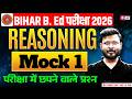 Bihar B.Ed Class 2026 | Bihar B.Ed Reasoning Classes 2026 | Reasoning Mock Test -1 | by Abid Sir