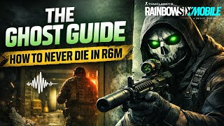 How To NEVER Die In Rainbow Six Mobile | The Ghost Guide 🔥