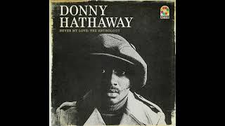 Donny Hathaway  Never My Love : The Anthology   - I Thank You Baby