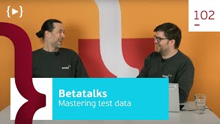 102. Mastering test data: A pragmatic approach to efficient software testing