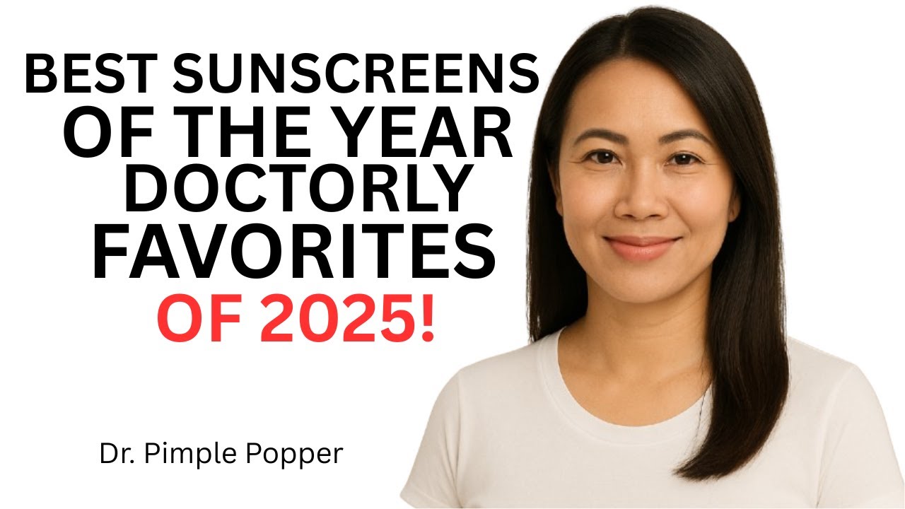 Best Sunscreens of the Year | Doctorly Favorites of 2025||DR. PIMPLE POPPER