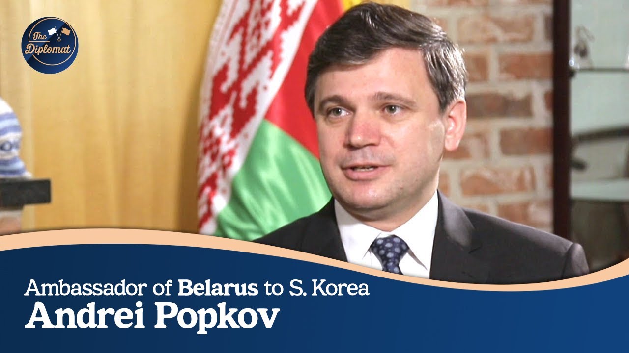 coreanito relleno [The Diplomat] Ep.57 - Belarus Ambassador Andrei Popkov