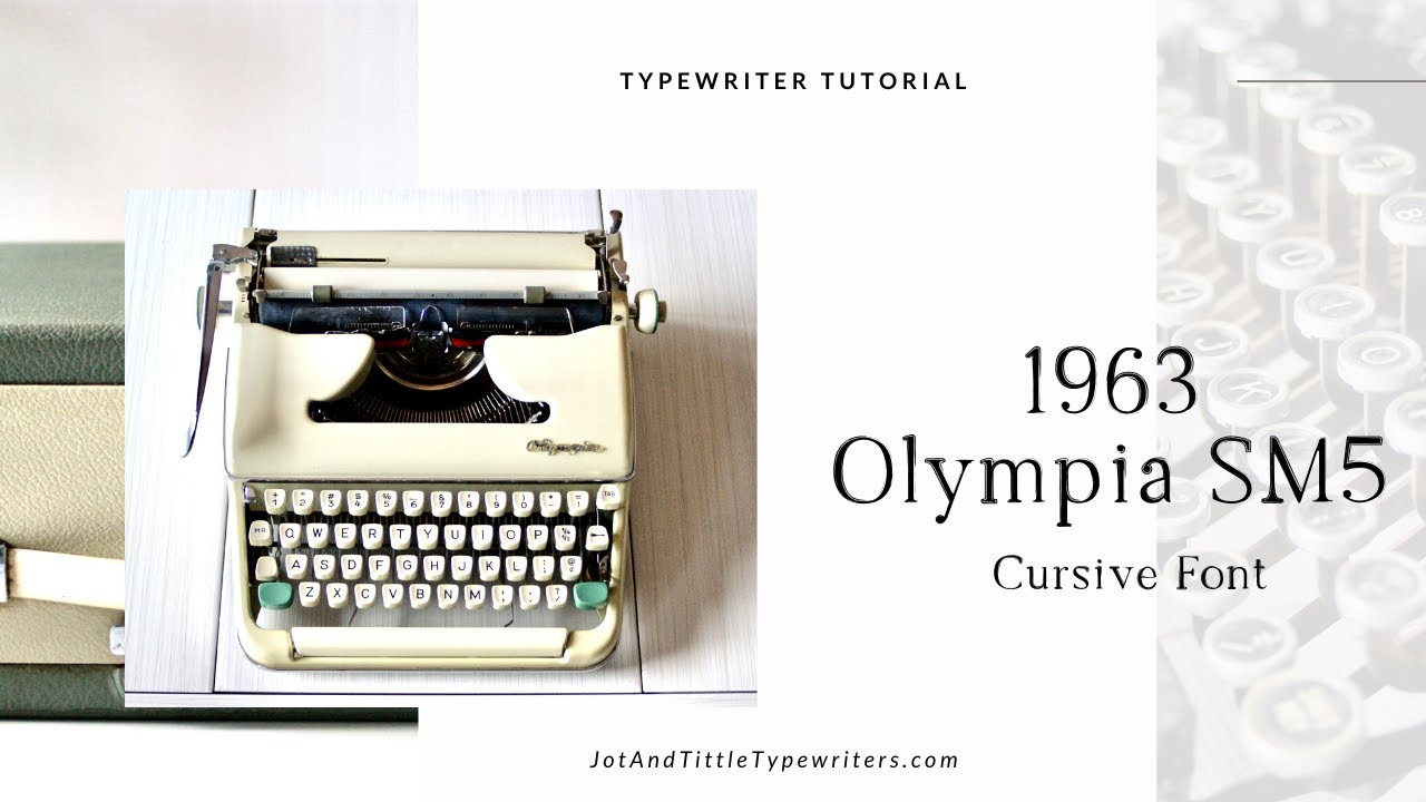 1963 Olympia SM5, cursive font | Typewriter Tutorial - YouTube