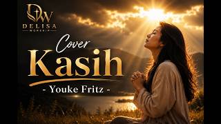 Cover Kasih - Youke Fritz | Lagu Worship Menyentuh Hati