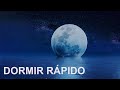 SUEÑO PROFUNDO Música para dormir Rápido,Profundamente,Música que te Ayudara Dormir Rápidamente (56)