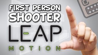 Leap Motion: First Person Shooter with GameWAVE