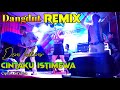 Download Lagu Dewi Icikiwir - Cintaku Istimewa | Dangdut Remix House Orgen Tunggal Live | Dewi Icikiwir ART