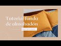 Tutorial funda almohadones súper fácil. Diy funda almohada Tusor