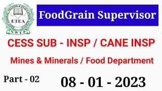 ETEA FoodGrain Supervisor Paper : CESS SUB - INSP : CANE INSP : 08 - 01 - 2023 : Part - 2