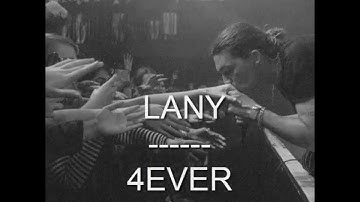 LANY - 4EVER with lyrics