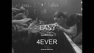 Video thumbnail of "LANY - 4EVER with lyrics"