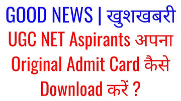 NTA UGC NET Paper 2019 :- How To Download Your Original Admit Card ?