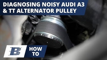 How To Diagnose a Noisy Chattering Audi Over Running Alternator Pulley