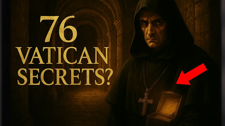 76 SHOCKING Things The Vatican Is Hiding From Us