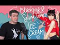 Blackpink — Ice Cream (with Selena Gomez): Реакция и разбор ••• K-Pop Reaction