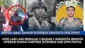 OPM LAGI LAGI BERULAH !! BI4DAB !! ANGGOTA BRIMOB OPERASI DAMAI CARTENZ DITEMB4K KKB OPM PAPUA