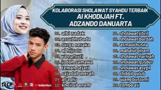 KOLABORASI SHOLAWAT SYAHDU TERBAIK ll ALBI NADAK - AI KHODIJAH FT. ADZANDO DAVEMA ll FULL ALBUM