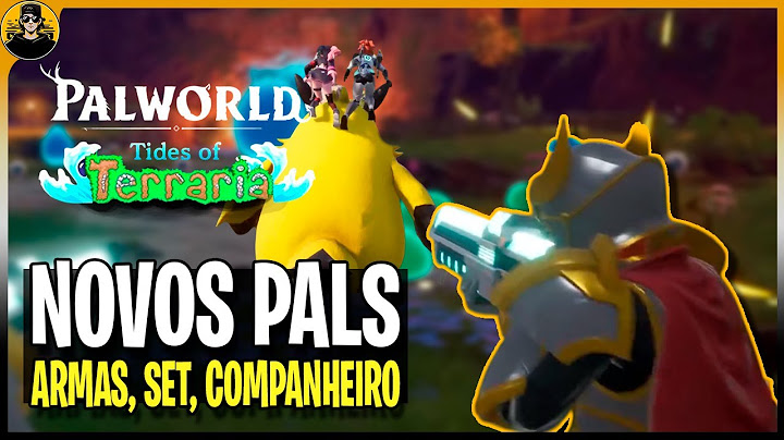 Palworld Tides Of Terraria Crossover, SISTEMA DE COMPANHEIRO, NOVOS PALS, ARMAS, ARMADURAS e BIOMAS