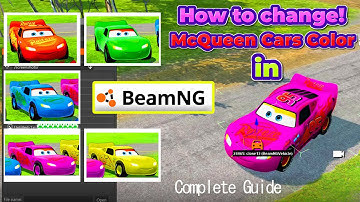 How to change McQueen Car Colors in Beamng Drive