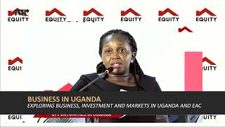 Equity Bank Holds Forum to Explore Uganda's Business and Investment Opportunities
