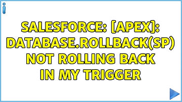 Salesforce: [apex]: Database.rollback(sp) not rolling back in my trigger