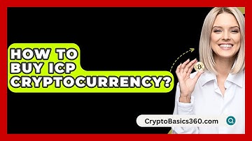 How to Buy ICP Cryptocurrency? - CryptoBasics360.com