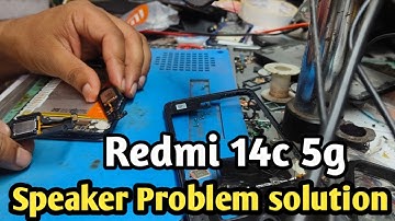 Redmi 14c 5g speaker Problem solution 