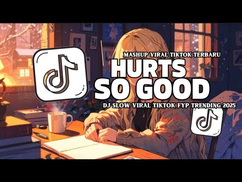 DJ VIRAL HURTS SO GOOD X LOVE THE WAY YOU LIE BREAKBEAT VIRAL TIKTOK SLOW SOUND JEDAG JEDUG MENGKANE