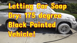 Will Allowing Car Soap to Dry on Very Hot Black Paint Cause Damage?