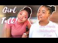 GIRL TALK: Toxic Friends, Relationships &amp; Exes w/ a mini STORYTIME