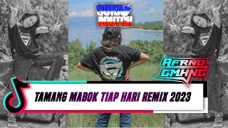 DJ TAMANG MABOK TIAP HARI - (AFRNDGMHNG REMIX) - LAGU TERBARU 2023