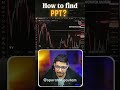 How to Find PPT (Power Present Trap) Like a Pro! 📉🔥#tradewithgautam #ytshorts