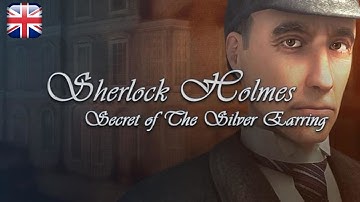 Sherlock Holmes: The Silver Earring - English Longplay - No Commentary
