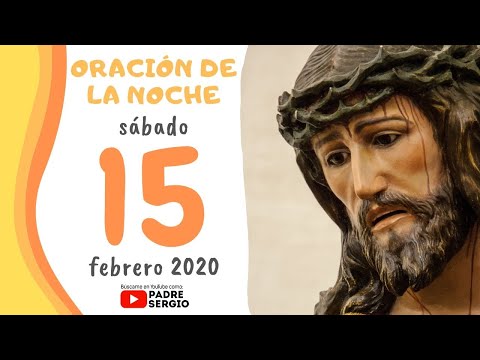 oración-de-la-noche,-sábado-15-de-febrero