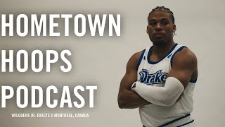 Hometown Hoops Podcast || Wilguens Jr. Exacte