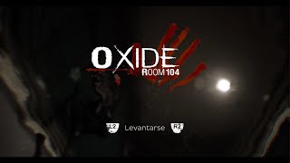 Oxide Room 104 intro