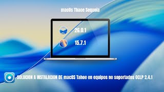 Información de macOS Tahoe 26.0.1 y macOS Sequoia 15.7.1 en equipos no soportados OCLP 2.4.1