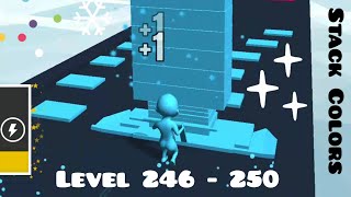 Stack Colors Gameplay | Level 246 - 250 | VooDoo Profile