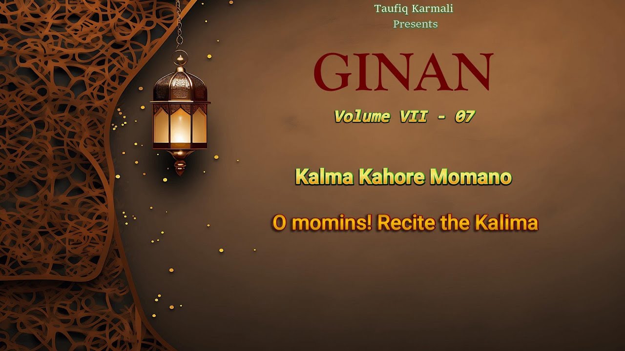 Ginans Volume VII - 07 | Kalma Kahore Momano | Taufiq Karmali - YouTube