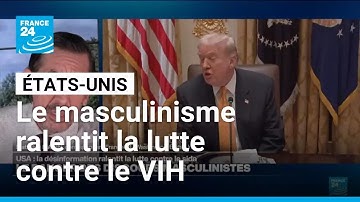 USA : la désinformation des discours masculinistes ralentit la lutte contre le sida • FRANCE 24