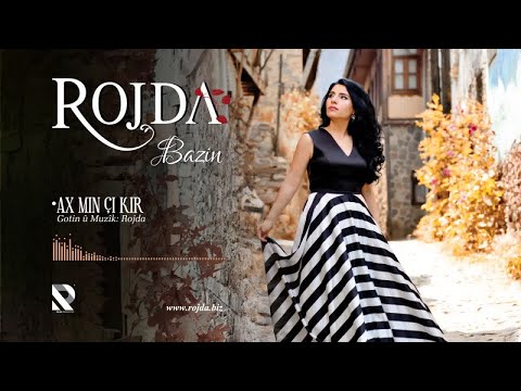 Rojda - Ax Min Çi Kir [Official Music © 2020 Rojda Production]