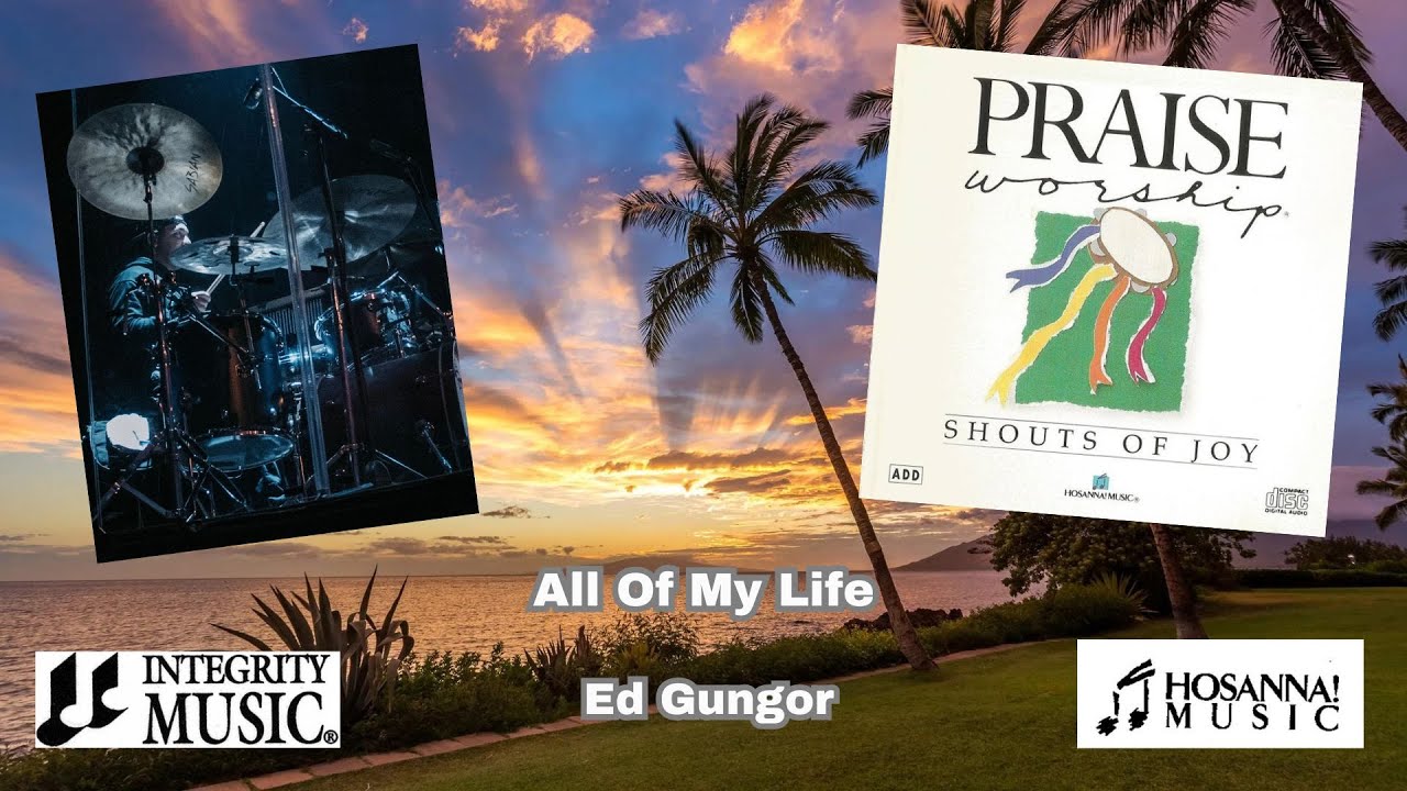 All Of My Life (Drum Cover) - Ed Gungor